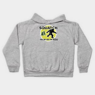 Funny Squatch Believes in You Kids Hoodie